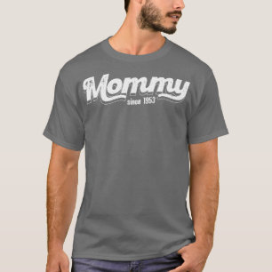 Camiseta Mamães Vintage Desde 1953