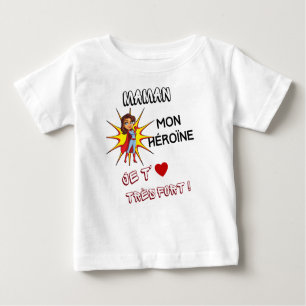 Camiseta maman mon héroïne, je t' aime très fort