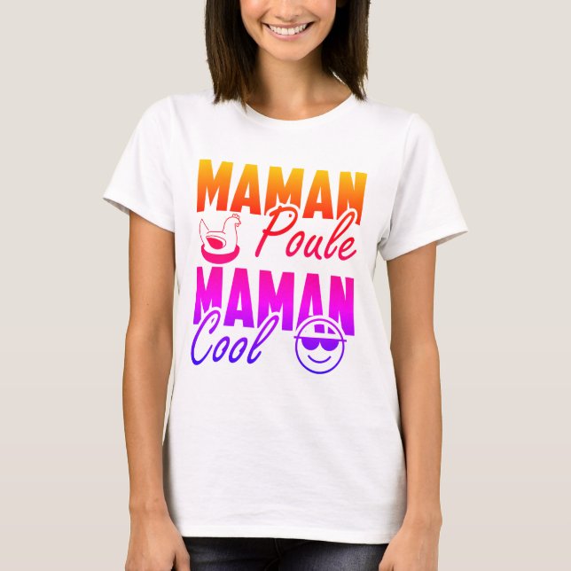 Camiseta Maman poule Maman Cool 2 (Frente)