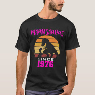 Camiseta Mamassauro desde 1976