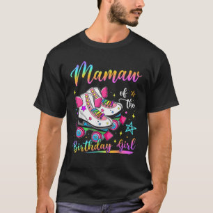 Camiseta Mamaw Da Rapariga De Aniversário Rolando Mães Da F