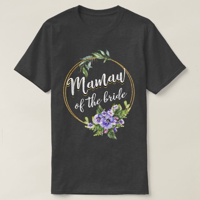 Camiseta Mamaw Of The Bride Wedding Bridal Shower Mamaw Mat (Frente do Design)