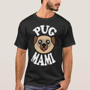 Camiseta Mami Pug Fofa