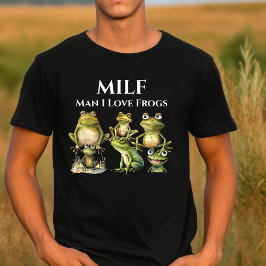 Camiseta Man I Love Sapos MILF