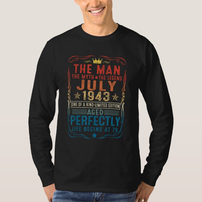 Camiseta Man Myth Legend julho de 1943 79th Aniversário 79  (Frente)
