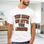 Camiseta Man myth legend name fun brick wall<br><div class="desc">For a white/light colored t-shirt. Text: The Man,  The Myth,  The Legend. Brown brick wall font.</div>