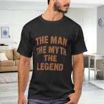 Camiseta Man myth legend name fun brick wall<br><div class="desc">For a black/dark colored t-shirt. Text: The Man,  The Myth,  The Legend. Brown brick wall font.</div>