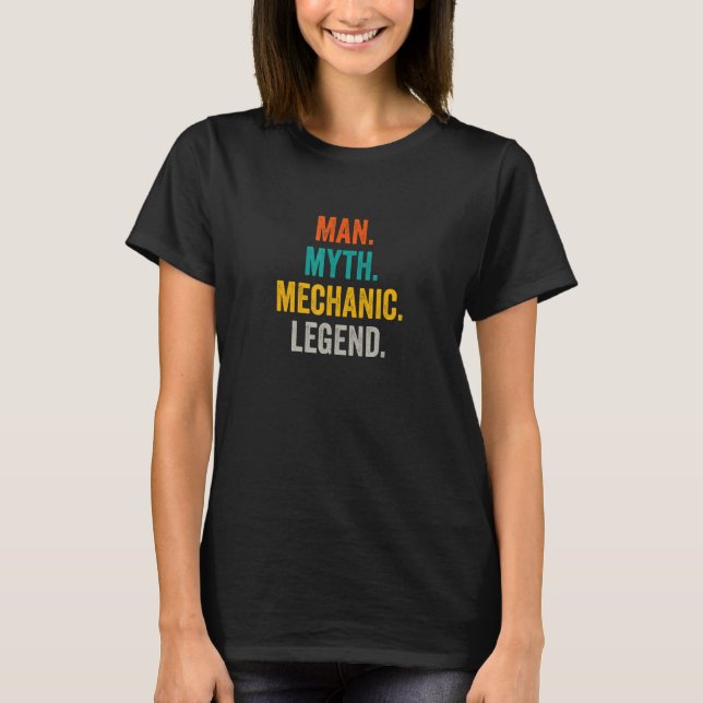 Camiseta Man Myth Mechanic Legend   Mechanical Mechanic (Frente)