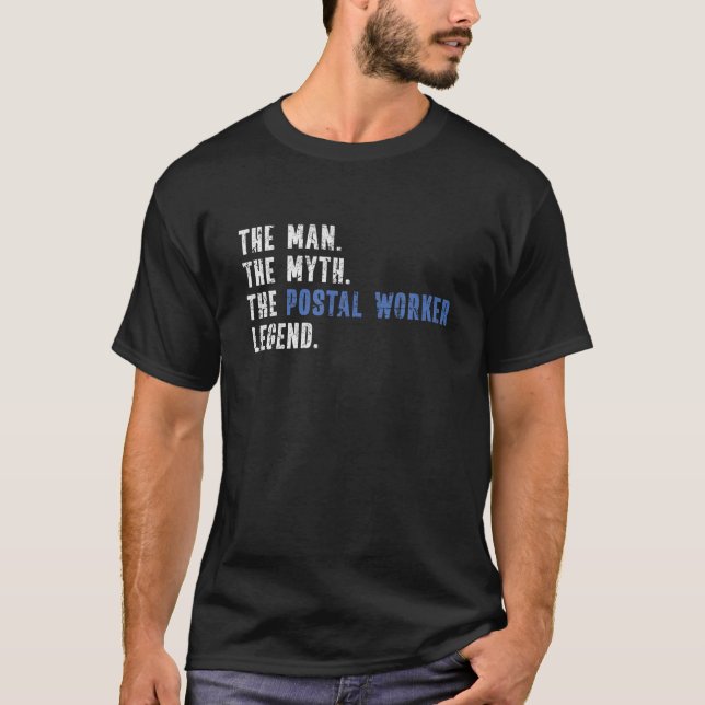 Camiseta Man Myth Postal Worker Legend Mail Posta Engraçado (Frente)