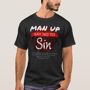 Camiseta Man Up - Diga Não à Bíblia de Fé Cristã Sin V