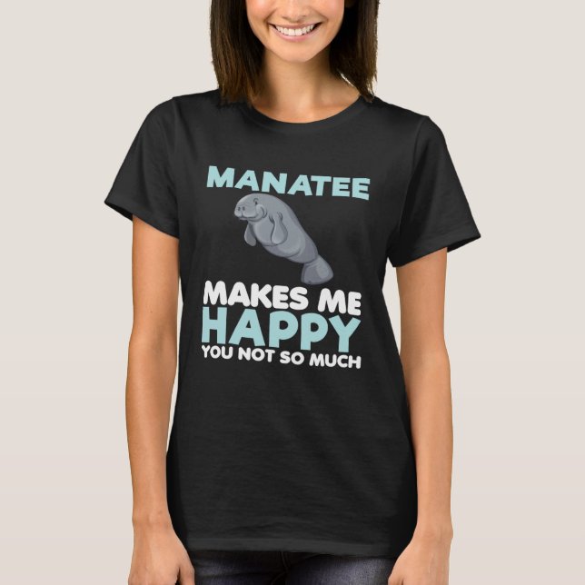 Camiseta Manatee Makes Me Happy  Sea Animal  Kid (Frente)