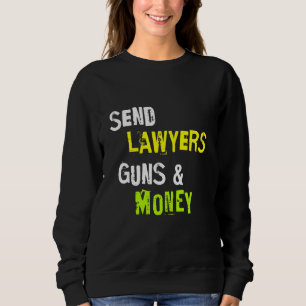 Camiseta Mande Armas E Dinheiro Engraçado Para Advogados Di