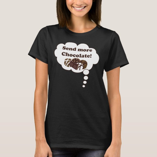 Camiseta Mande mais chocolate! (Frente)