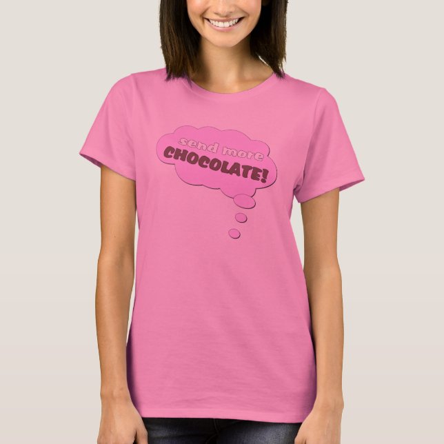 Camiseta Mande mais Chocolate! (Frente)