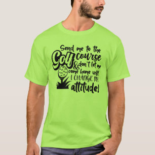 Camiseta Mande-me para o Curso Golf—Req de Ajuste de Atitud