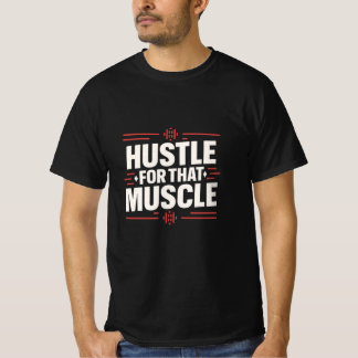 Camiseta Mande-o para aquele músculo. Cresça. Repita.