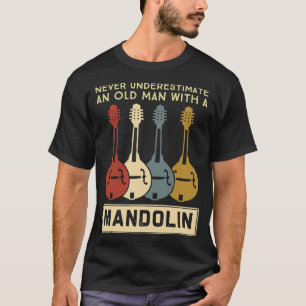 Camiseta Mandolin Lover Nunca subestime um velho com