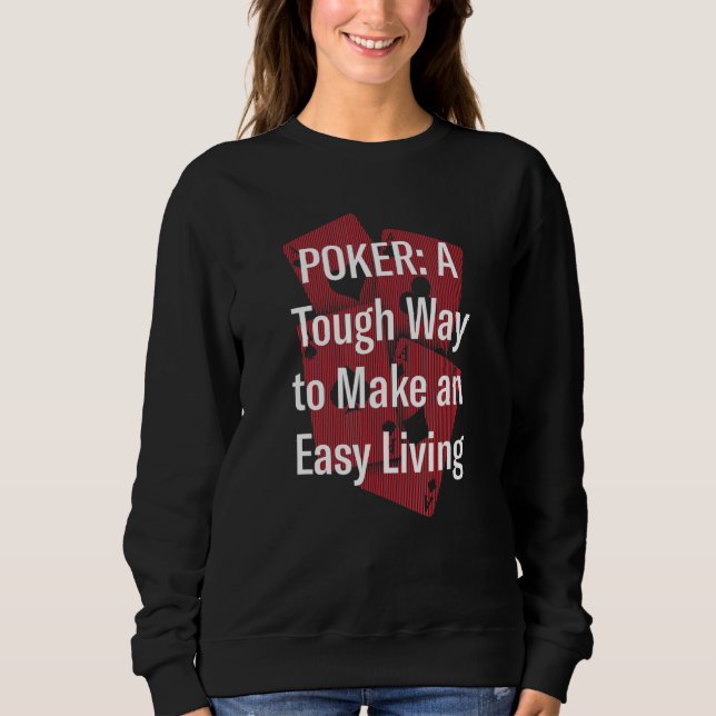 Camiseta Maneira Difícil de Ganhar a Vida Fácil Trabalho de (Frente)