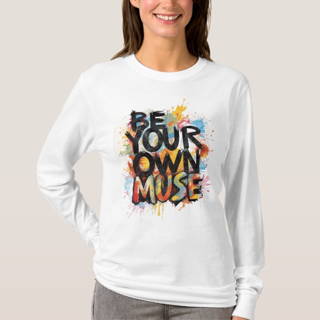 Camiseta Manga Longa Seja Sua Própria Musa (Frente)