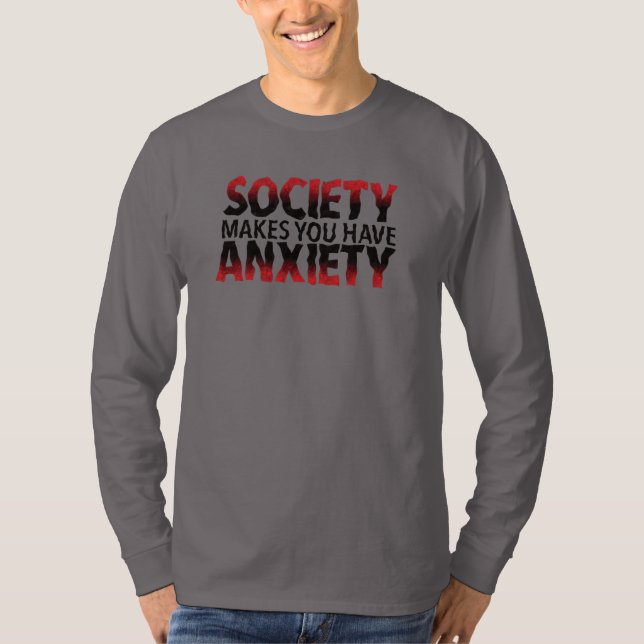 Camiseta Manga Longa Sociedade Faz Você Ter Ansied (Frente)