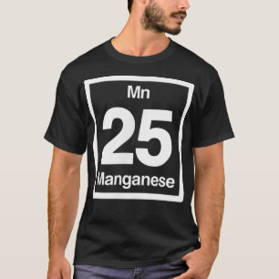 Camiseta Manganês, Elementos de Mesa Periódicos, 25