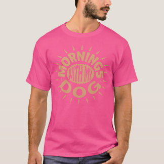 Camiseta Manhãs Com Meu Cachorro1190