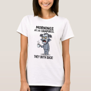 Camiseta Manhãs são como vampiros