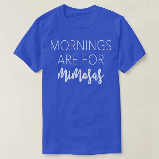 Camiseta Manhãs São Para MimosasCute Brunch E Gift (Frente do Design)
