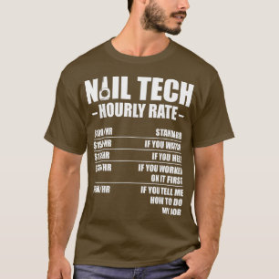 Camiseta Manicurista de Artista Tecnológico Nail Technicst