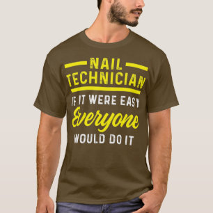 Camiseta Manicurista do artista técnico do Nail Easy Nail