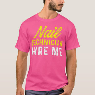 Camiseta Manicurista do artista técnico Nail Technicst Hir