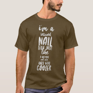 Camiseta Manicurista do técnico de tecnologia Nail Engraç