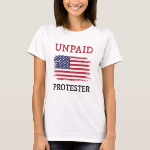 Camiseta Manifestante Não Remunerado - Protesto