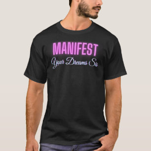 Camiseta Manifesto seus sonhos Sis Women Manifest Queen Man