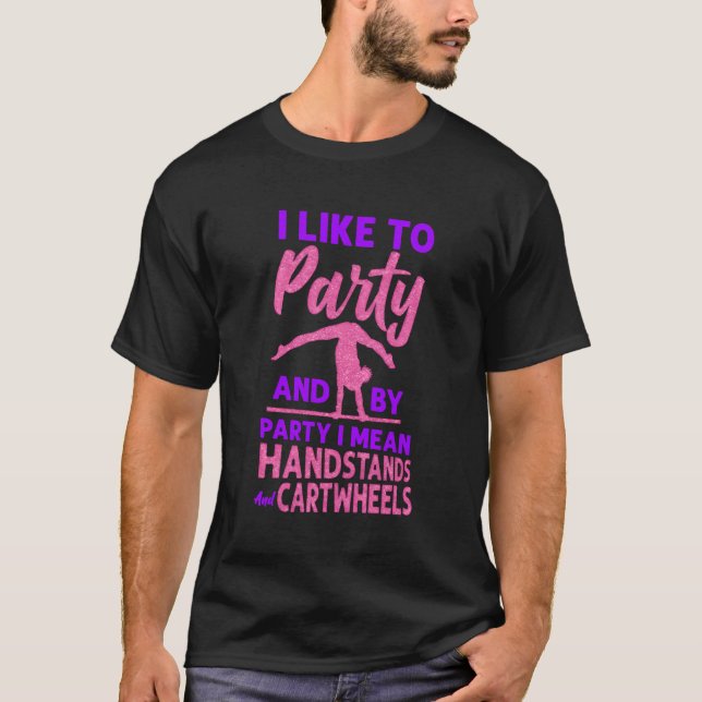 Camiseta Manípulo De Roda De Ginástica Eu Gosto De Festas E (Frente)