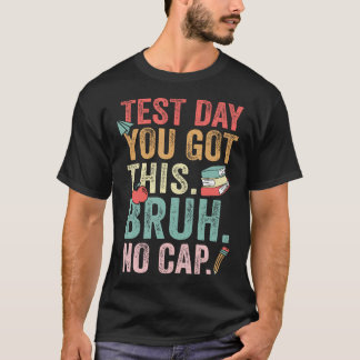 Camiseta Mano É Dia De Prova Você Consegue Piada Dia De Pro
