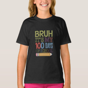 Camiseta Mano É Meu 100 Dias De Escola Engraçado 100º Dia 