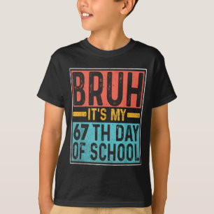 Camiseta Mano É Meu 67º Dia De Escola Professores Alunos