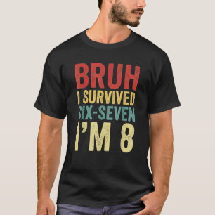 Camiseta Mano eu sobrevivi ao aniversário de 6 7 8 eu tenho