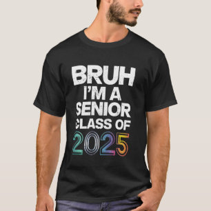 Camiseta Mano Eu Sou Um Veterano Da Turma De 2025 Graduação