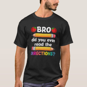 Camiseta Mano Você Leu As Direções De Volta Para A Escola?