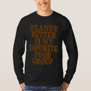 Camiseta Manteiga De Amendoim É Meu Grupo De Comidas Favori