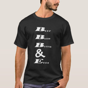 Camiseta Manteiga de carne de bovino e ovos dieta humana ad