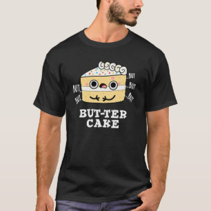 Camiseta Manteiga Engraçada Com Bolo Escuro BG