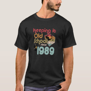 Camiseta Mantendo o Velho Estilo Desde 1989 Ano Engradado D