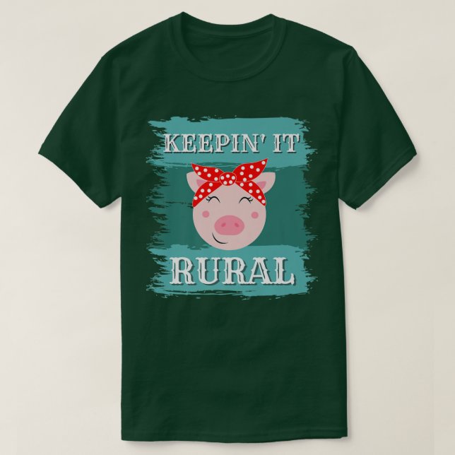 Camiseta Mantendo rural, leitões engraçados que os porcos f (Frente do Design)