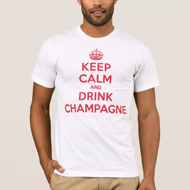 Camiseta Mantenha a bebida calma Champagne (Frente)