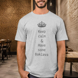 Camiseta mantenha a calma - Baklava - cinza
