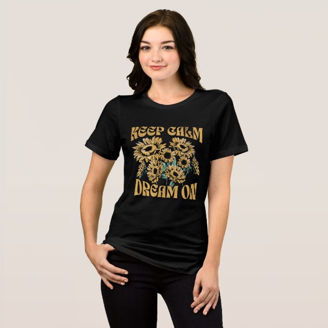 Camiseta Mantenha a Calma Continue Sonhando – Girassol Boho (Frente Completa)