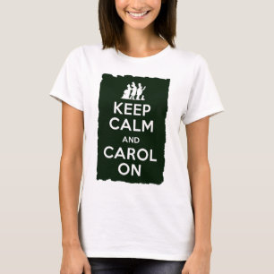 Camiseta Mantenha a calma e a canção de natal sobre